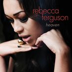 Rebecca Ferguson: Heaven, CD