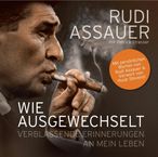 Rudi Assauer: Wie ausgewechselt - Verblassende Erinnerungen, 7 CDs