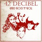 42 Decibel: Hard Rock N'Roll (180g) (Limited Edition), 2 LPs