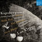 Giovanni Kapsberger (1580-1651): Kapsbergiana - Libro Terzo D'Intavolatura di Chitarrone, CD
