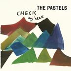 The Pastels: Check My Heart, Single 7