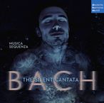Johann Sebastian Bach (1685-1750): Silent Cantata - Bearbeitungen für Fagott & Orchester, CD