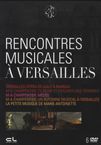 Rencontres Musicales a Versailles, 6 DVDs