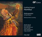 Gottfried Homilius (1714-1785): Markuspassion, 2 CDs