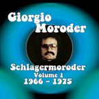 Giorgio Moroder: Schlagermoroder Vol.1,1966-1975, 2 CDs