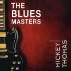 Bluesmasters: Bluesmasters Feat. Mickey Thomas, CD
