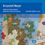Krzysztof Meyer (geb. 1943): Klaviersonaten Nr. 1-6, 2 CDs