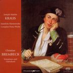 Josef Martin Kraus (1756-1792): Klavierwerke, SACD
