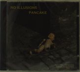 Pancake: No Illusions, CD