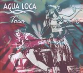 Agua Loca: Toca, CD