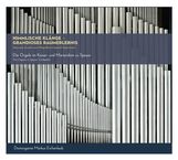 Orgelmusik aus dem Dom zu Speyer - Himmlische Klänge,grandioses Raumerelebnis, CD