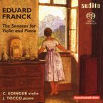 Eduard Franck (1817-1893): Die Sonaten für Violine & Klavier, 2 SACDs
