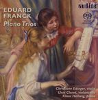 Eduard Franck (1817-1893): Klaviertrios op.11 & op.58, SACD
