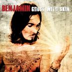 Benjamin: Ghost With Skin, CD