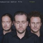 Sebastian Gahler: Trust, CD