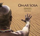 Omar Sosa (geb. 1965): Senses (Solo Piano), CD