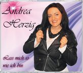 Andrea Herzig: Lass mich so wie ich bin, Maxi-CD