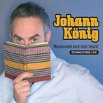 Johann König: Missversteht mich nicht falsch (Live), CD