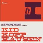 Kid Kopphausen  (Gisbert zu Knyphausen & Nils Koppruch): I (LP + CD), LP