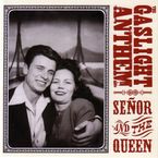 Gaslight Anthem: Senor And The Queen EP, CD