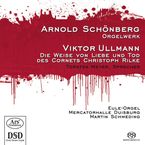 Arnold Schönberg (1874-1951): Orgelwerke, SACD