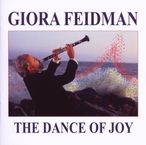 Giora Feidman: Dance Of Joy, CD