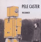 Pele Caster: Wasimmer, CD