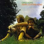 Henry Band Lowther: Child Song (Remastered Edition), CD