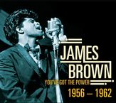 James Brown: You've Got The Power 1956 - 1962, CD