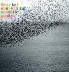 Four Tet: Everything Ecstatic Part 2, LP