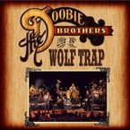 Doobie Brothers: Live At Wolf Trap, CD