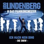 Udo Lindenberg: Ich mach mein Ding - Die Show, 2 CDs