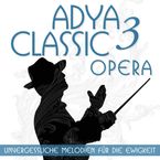Adya: Classic 3: Opera, CD