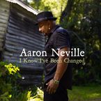 Aaron Neville: I Know I've Been Changed, CD