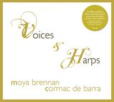 Moya Brennan &amp; Cormac De Barra: Voices And Harps, CD