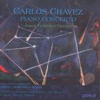 Carlos Chavez (1899-1978): Klavierkonzert, CD