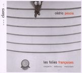 Cedric Pescia - Les Folies Francaises, CD