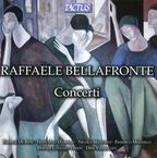 Raffaele Bellafronte (geb. 1961): Concerti, CD