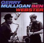 Gerry Mulligan  (1927-1996): Gerry Mulligan Meets Ben Webster, CD