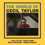 Cecil Taylor  (geb. 1929): The World Of Cecil Taylor, CD