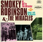 Smokey Robinson & The Miracles: Hi...We're The Miracles / Cookin' With The Miracles, CD