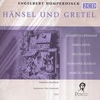 Engelbert Humperdinck (1854-1921): Hänsel & Gretel, 2 CDs