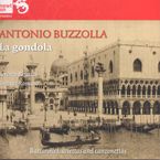 Antonio Buzzolla (1815-1871): Barcarolles, Ariettas & Canzonettas