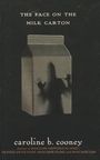 Caroline B. Cooney: The Face on the Milk Carton, Buch