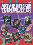 Movie Hits for the Teen Player: Easy Piano, Buch