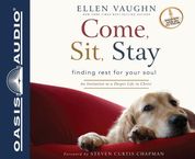 Ellen Vaughn: Come, Sit, Stay: An Invitation to Deeper Life in Christ, CD