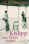 J. R. Moehringer: Knapp am Herz vorbei, Buch