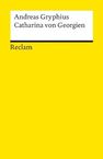 Andreas Gryphius: Catharina von Georgien Oder bewehrete Beständigkeit, Buch