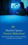 Manfred Spitzer: Vorsicht Bildschirm!, Buch