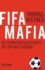 Thomas Kistner: Fifa-Mafia, Buch